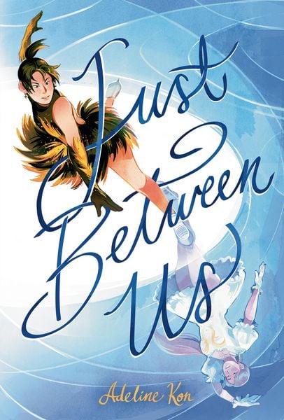 Produktbild: Just Between Us: A Graphic Novel