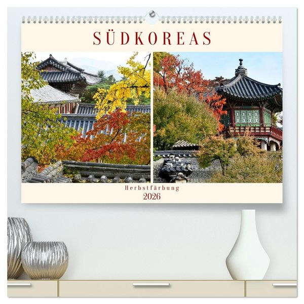 Produktbild: S&uuml;dkoreas Herbstf&auml;rbung (hochwertiger Premium Wandkalender 2026 DIN A2 quer), Kunstdruck in Hochglanz