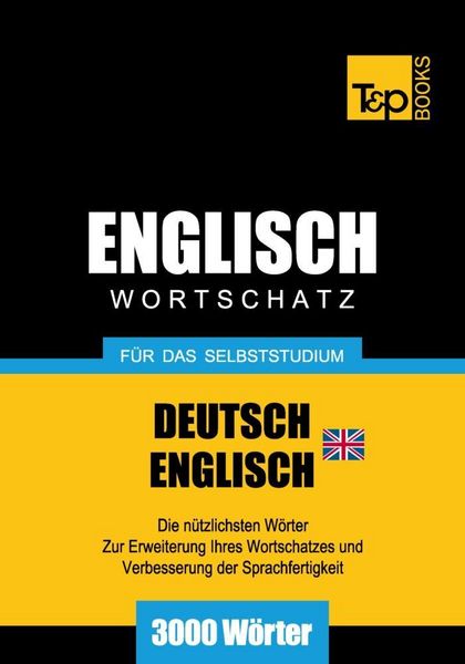 Produktbild: Wortschatz Deutsch-Britisches Englisch f&uuml;r das Selbststudium - 3000 W&ouml;rter