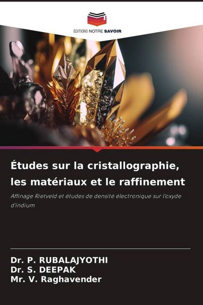 Produktbild: &Eacute;tudes sur la cristallographie, les mat&eacute;riaux et le raffinement