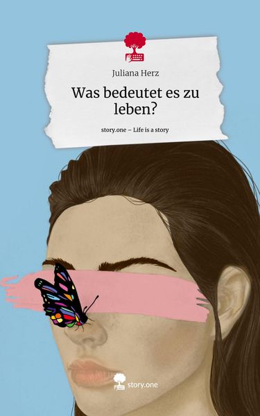 Produktbild: Was bedeutet es zu leben?. Life is a Story - story.one