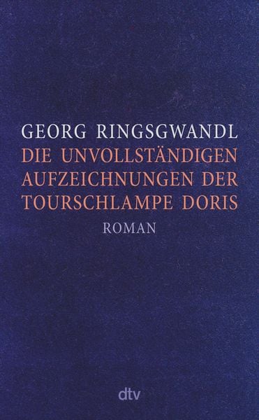 Produktbild: Die unvollst&auml;ndigen Aufzeichnungen der Tourschlampe Doris