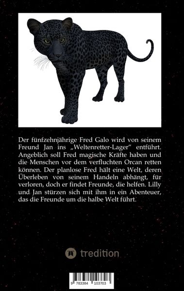 Produktbild: Fred und die Weltenretter - ein witziger, turbulenter Fantasyroman f&uuml;r junge Leserinnen und Leser ab 12 Jahren