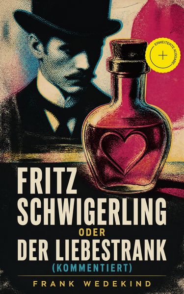 Produktbild: Fritz Schwigerling oder Der Liebestrank