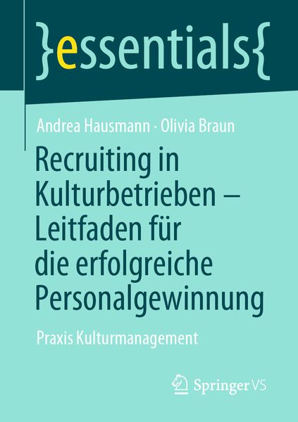 Produktbild: Recruiting in Kulturbetrieben &ndash; Leitfaden f&uuml;r die erfolgreiche Personalgewinnung