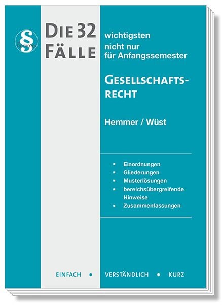 Die 32 wichtigsten Fälle Gesellschaftsrecht, Taschenbuch von Karl-Edmund Hemmer , Achim Wüst , Michael Tyroller , Clemens d'Alquen; Hemmer/Wüst,