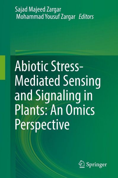 Produktbild: Abiotic Stress-Mediated Sensing and Signaling in Plants: An Omics Perspective