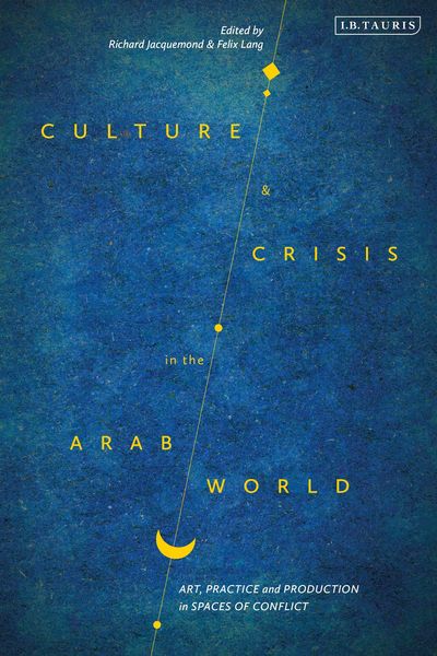 Produktbild: Culture and Crisis in the Arab World