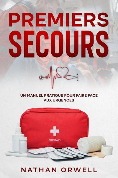 Produktbild: Premiers Secours: un manuel pratique pour faire face aux urgences