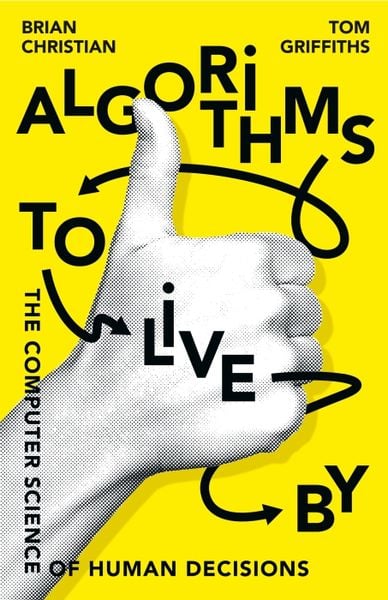 Produktbild: Christian, B: Algorithms to Live By
