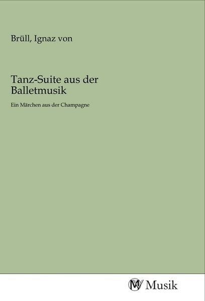 Tanz-Suite aus der Balletmusik, Taschenbuch von , MV-Musik, 9783968770437