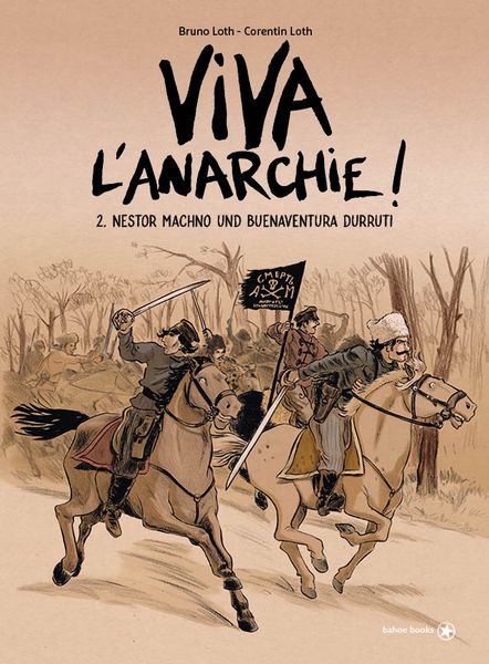 Viva l ́Anarchie, Gebundene Ausgabe von Bruno Loth , Corentin Loth, Bahoe books, 9783903478572