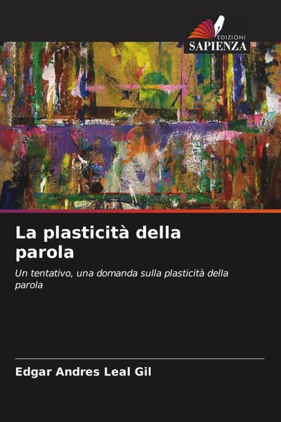 Produktbild: La plasticit&agrave; della parola