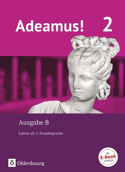 Produktbild: Adeamus! - Ausgabe B - Latein als 1. Fremdsprache - Band 2