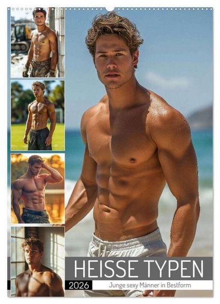 HEISSE TYPEN - Junge sexy Männer in Bestform (Wandkalender 2026 DIN A2 hoch), CALVENDO Monatskalender
