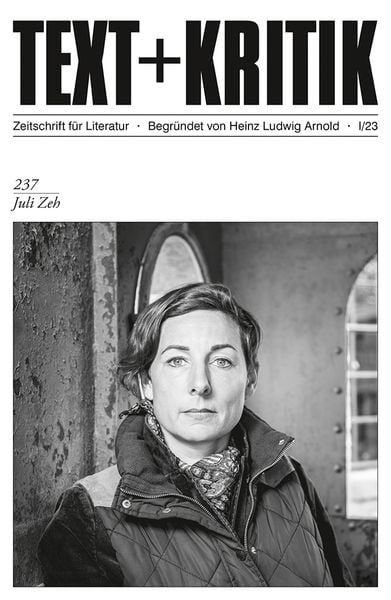 Juli Zeh, Taschenbuch von Heinz Ludwig Arnold, Edition text + kritik, 978-3-96707-790-2
