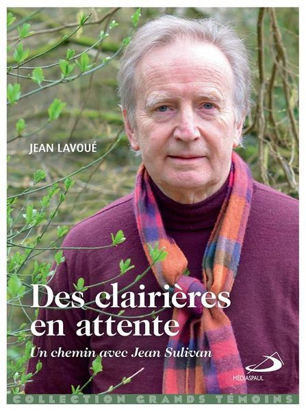 Produktbild: Des clairi&egrave;res en attente : un chemin avec Jean Sullivan