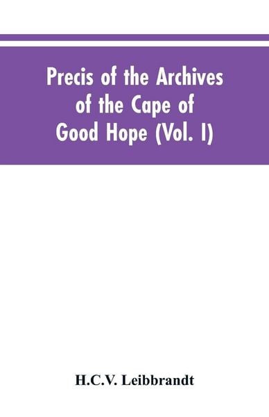 Produktbild: Precis of the Archives of the Cape of Good Hope