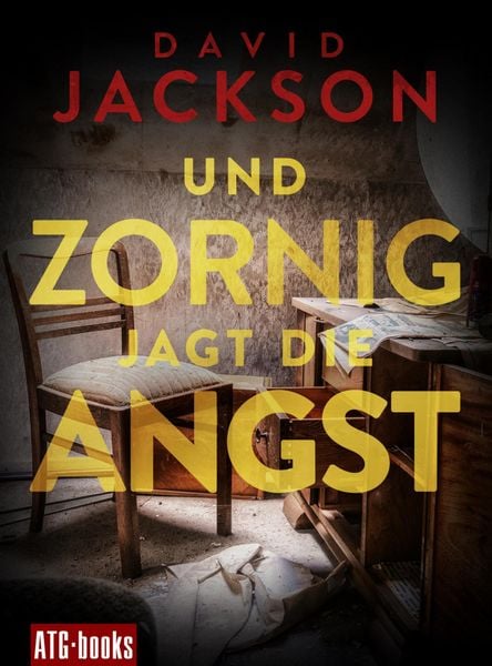 Produktbild: Und zornig jagt die Angst