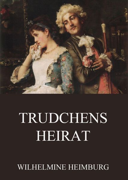 Produktbild: Trudchens Heirat
