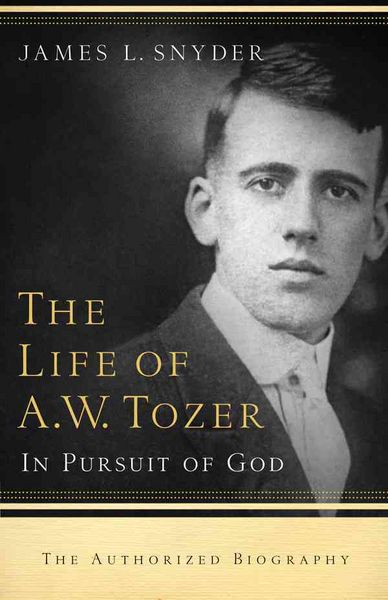 Produktbild: The Life of A.W. Tozer: In Pursuit of God