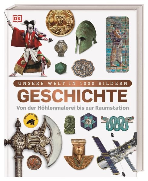 Unsere Welt in 1000 Bildern. Geschichte, Gebundene Ausgabe von Sufiya Ahmed,Peter Chrisp,Jenny u. a. Cox, DK Verlag Dorling Kindersley,