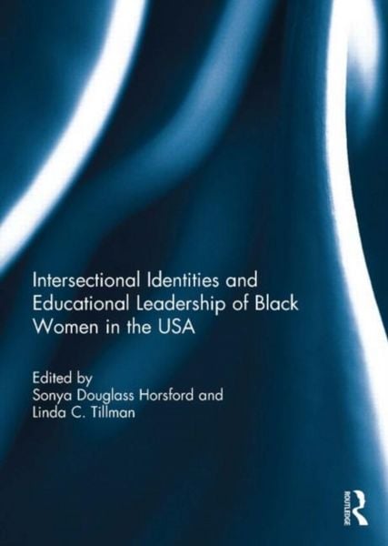 Produktbild: Intersectional Identities and Educational Leadership of Blac