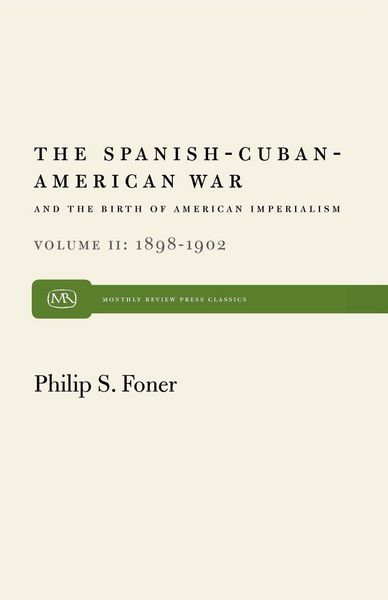 Produktbild: The Spanish-Cuban-American War and the Birth of American Imperialism Vol. 2
