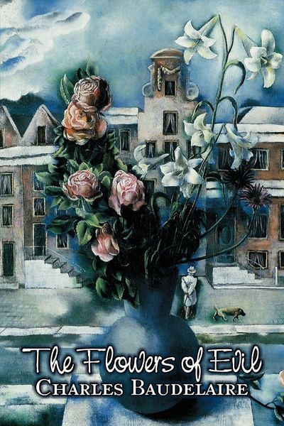 Produktbild: The Flowers of Evil by Charles P. Baudelaire, Poetry, European, French