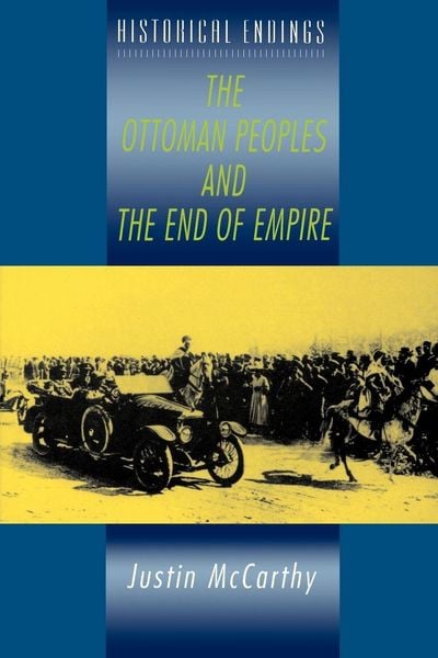 Produktbild: The Ottoman Peoples and the End of Empire