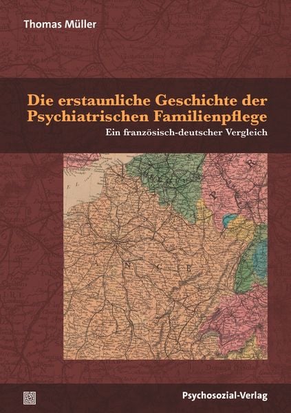 Produktbild: Die erstaunliche Geschichte der Psychiatrischen Familienpflege