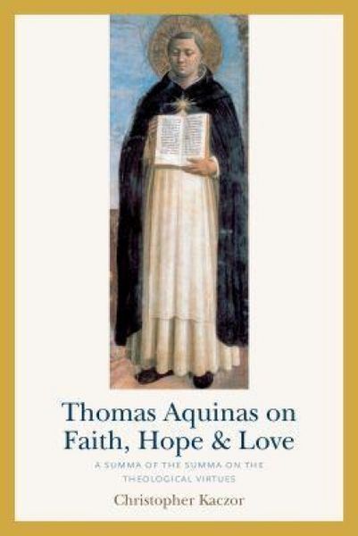 Produktbild: Thomas Aquinas on Faith, Hope, and Love