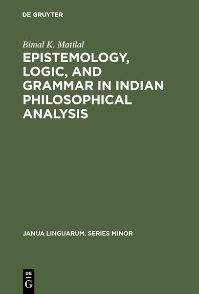 Produktbild: Epistemology, Logic, and Grammar in Indian Philosophical Analysis