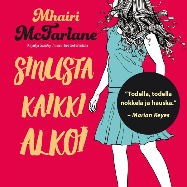 Sinusta kaikki alkoi - Mhairi McFarlane, Audio, 9789176331231