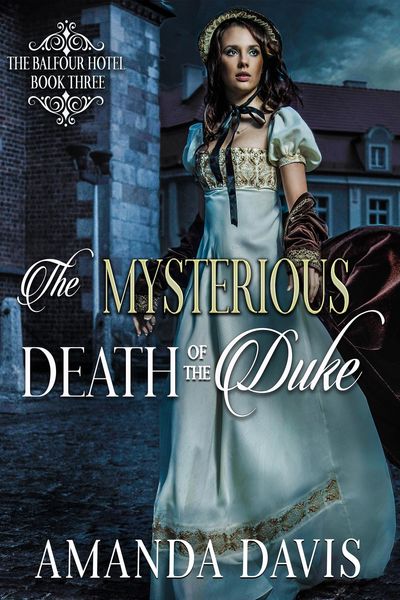 Produktbild: The Mysterious Death of the Duke (The Balfour Hotel, #3)