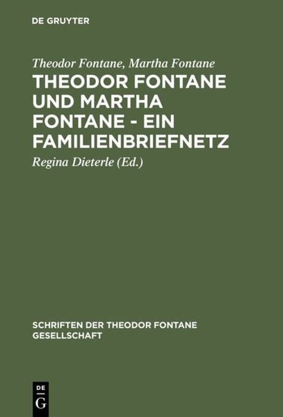 Produktbild: Theodor Fontane und Martha Fontane - Ein Familienbriefnetz