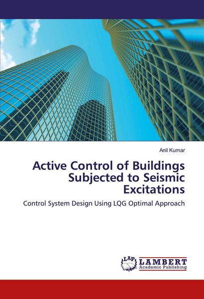 Produktbild: Active Control of Buildings Subjected to Seismic Excitations