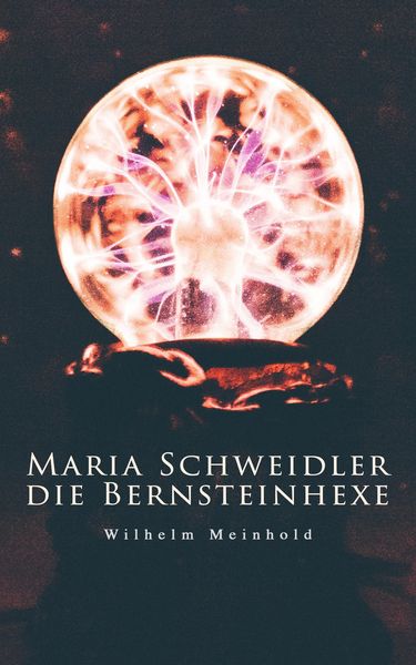 Produktbild: Maria Schweidler, die Bernsteinhexe