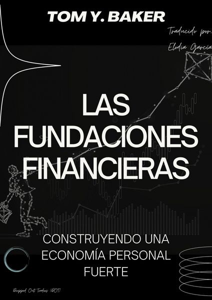 Produktbild: Las Fundaciones Financieras: Construyendo una Econom&iacute;a Personal Fuerte [Libro en Espa&ntilde;ol/Spanish Book] (Money Matters)