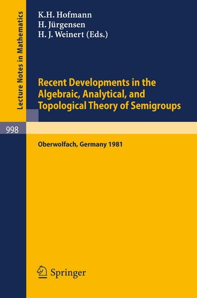 Produktbild: Recent Developments in the Algebraic, Analytical, and Topological Theory of Semigroups