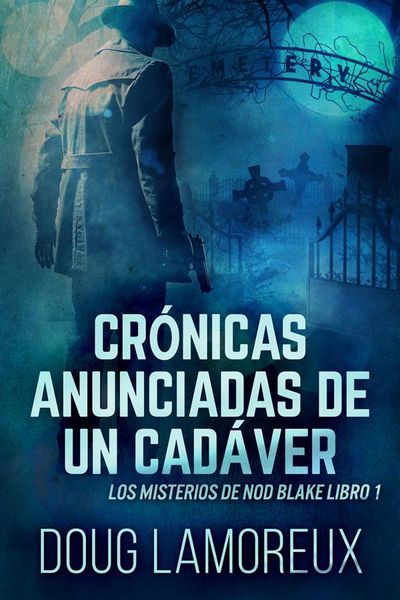 Produktbild: Cr&oacute;nicas Anunciadas De Un Cad&aacute;ver