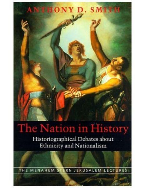 Produktbild: The Nation in History - Historiographical Debates about Ethnicity and Nationalism