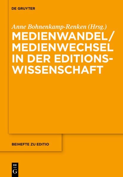 Produktbild: Medienwandel / Medienwechsel in der Editionswissenschaft