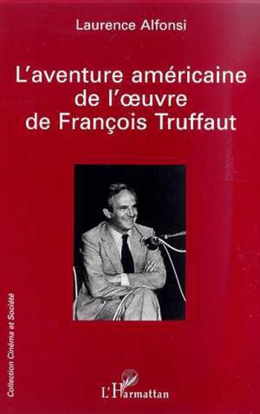 Produktbild: L'aventure Americaine De L'oeuvre De Fran&ccedil;ois Truffaut
