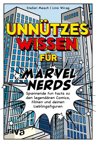 Unnützes Wissen für Marvel-Nerds, Taschenbuch von Lino Wirag , Stefan Mesch, RIVA, 9783742325303