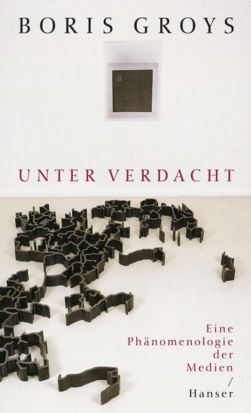 Unter Verdacht, Taschenbuch von Boris Groys, Carl Hanser, 9783446236028