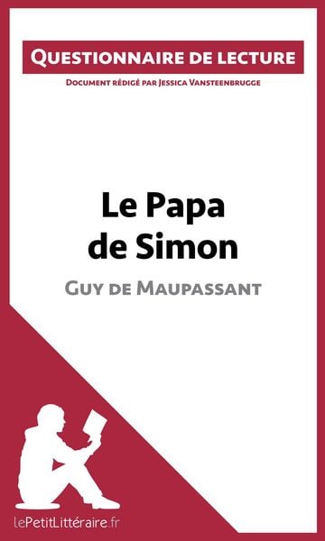 Produktbild: Le Papa de Simon - Guy de Maupassant (Questionnaire de lecture)