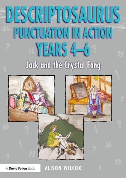 Produktbild: Descriptosaurus Punctuation in Action Years 4-6: Jack and the Crystal Fang