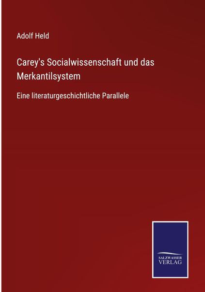 Produktbild: Carey's Socialwissenschaft und das Merkantilsystem