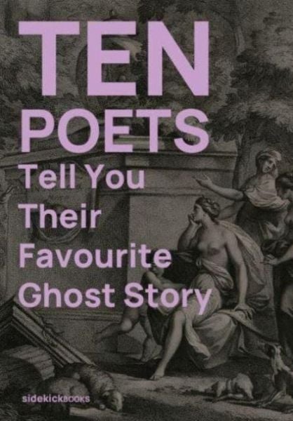 Produktbild: Ten Poets Tell You Their Favourite Ghost Story